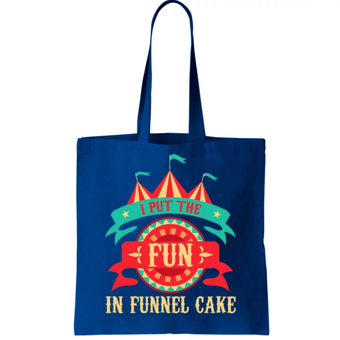 I Put The Fun In Funnel Cake Circus Birthday Tote Bag