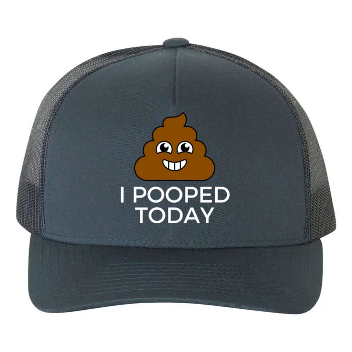 I Pooped Today Funny Joke, B Day Costume Poo Humor Yupoong Adult 5-Panel Trucker Hat