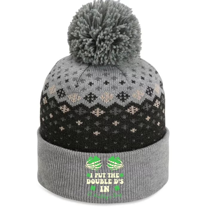 I Put The Double Ds In St Paddys Day Funny The Baniff Cuffed Pom Beanie