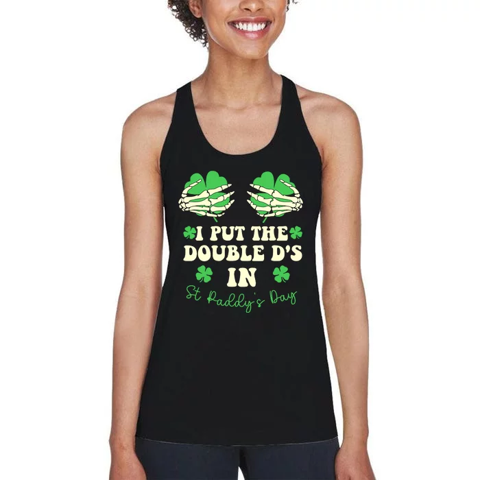 I Put The Double Ds In St Paddys Day Funny Women's Racerback Tank