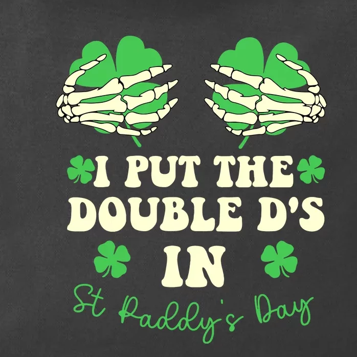 I Put The Double Ds In St Paddys Day Funny Zip Tote Bag