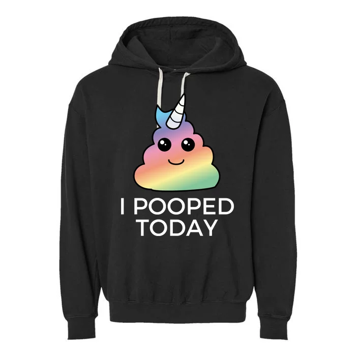 I Pooped Today Sarcastic Adult Humor Party Garment-Dyed Fleece Hoodie