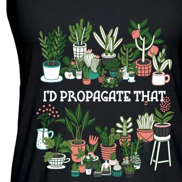 ID Propagate That Plant Lover Gardener Garden Gardening Ladies Essential Flowy Tank