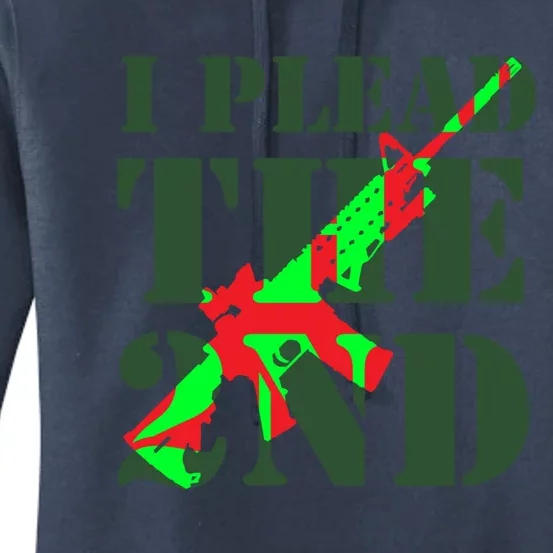 I Plead The 2nd Ar15 2nd Adt Right To Bear Arms Meaningful Gift Women's Pullover Hoodie