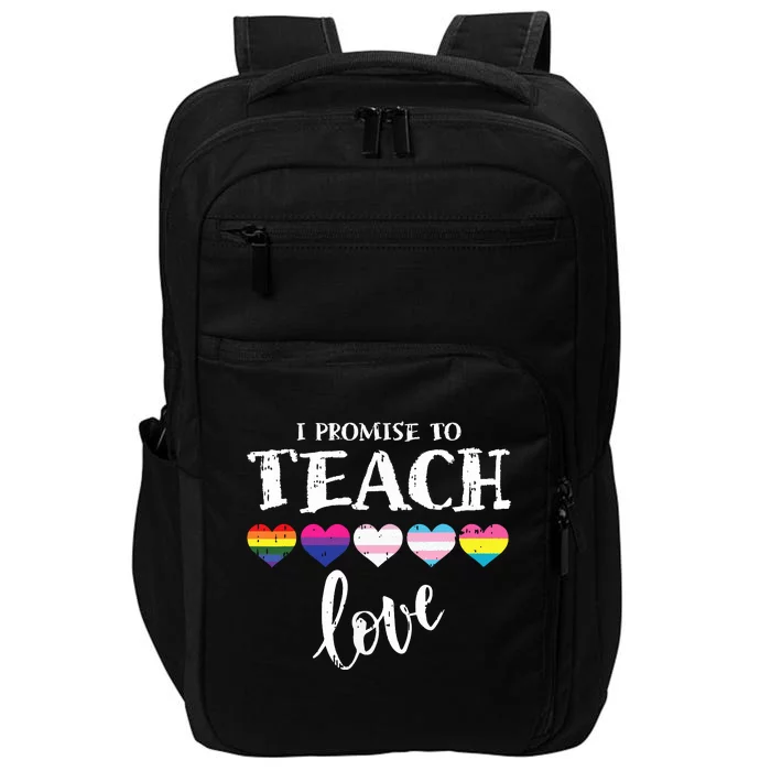 I Promise To Teach Love Pride Proud Ally Teacher Impact Tech Backpack