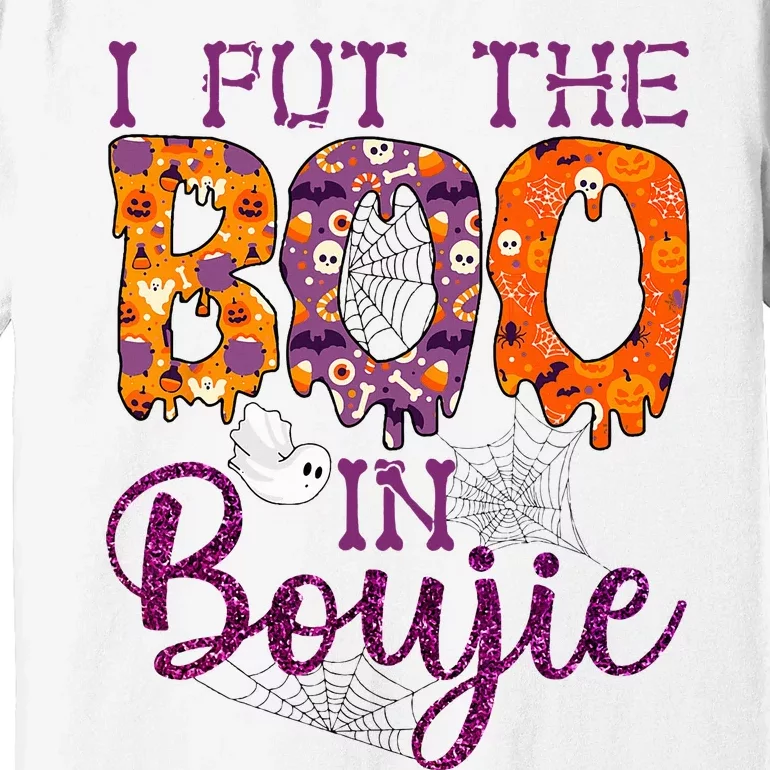 I Put The Boo In Boujie Funny Halloween Premium T-Shirt