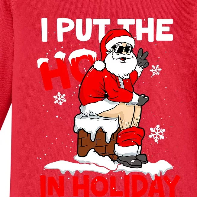 I Put The Ho In Holiday Funny Santa Toilet Chimney Christmas Pajama Baby Long Sleeve Bodysuit