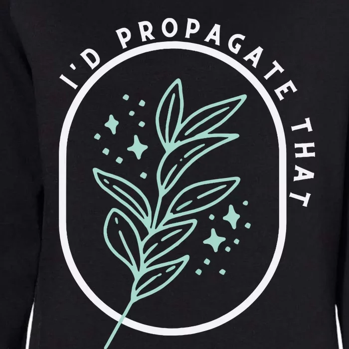 Id Propagate That Plants Funny Gardening Retro Minimalist Tank Top Womens California Wash Sweatshirt