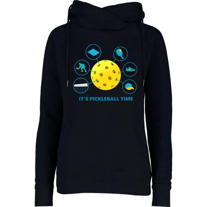 Its Pickleball Time Womens Funnel Neck Pullover Hood