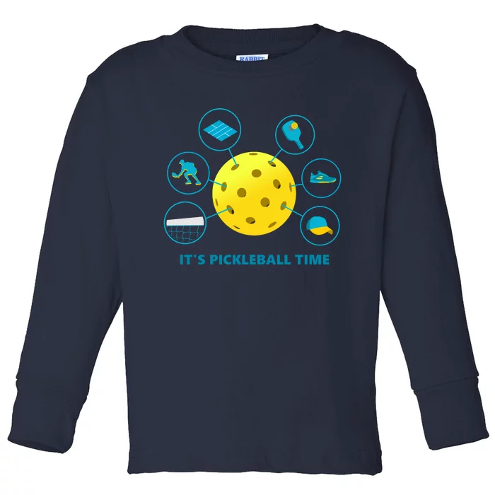 Its Pickleball Time Toddler Long Sleeve Shirt