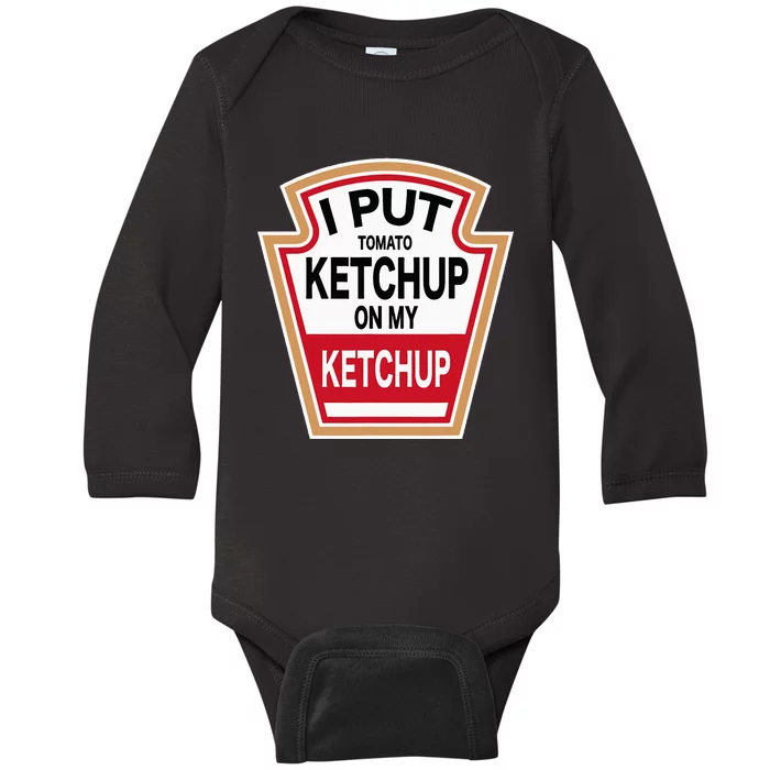 I Put Tomato K.E.T.C.H.U.P On New Funny Tomato Lovers Baby Long Sleeve Bodysuit