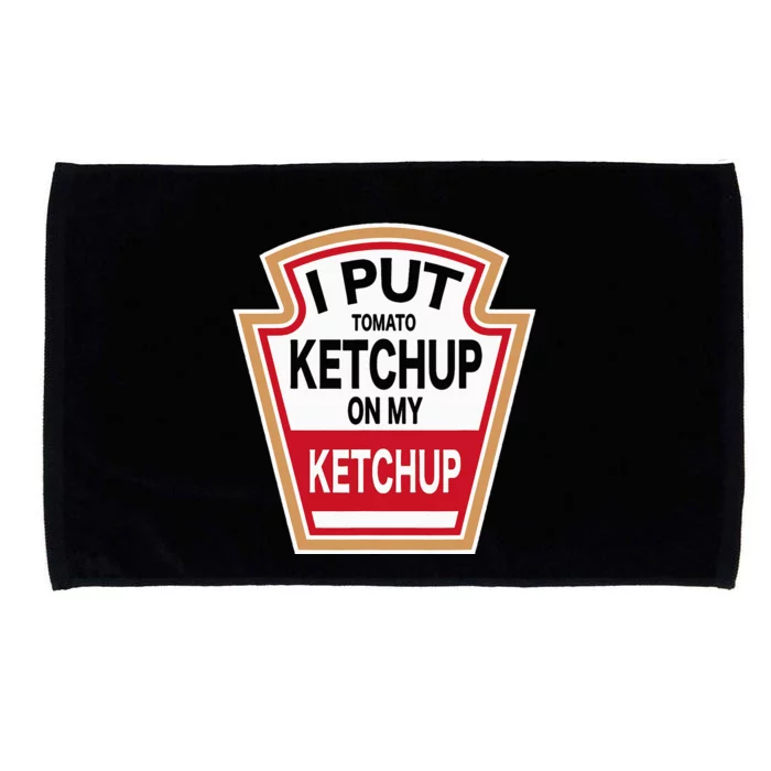 I Put Tomato K.E.T.C.H.U.P On New Funny Tomato Lovers Microfiber Hand Towel