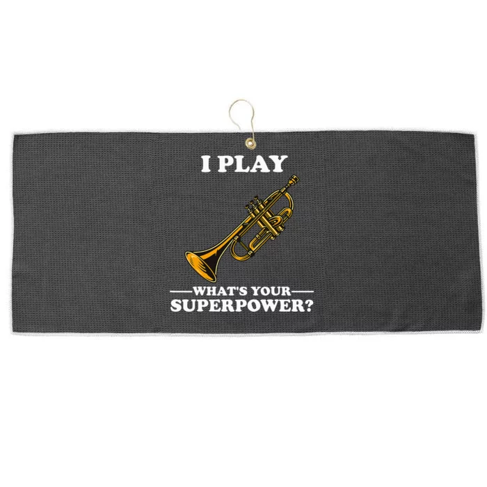 I Play Trumpeter WhatS Your Superpower Trumpet Orchestra Large Microfiber Waffle Golf Towel