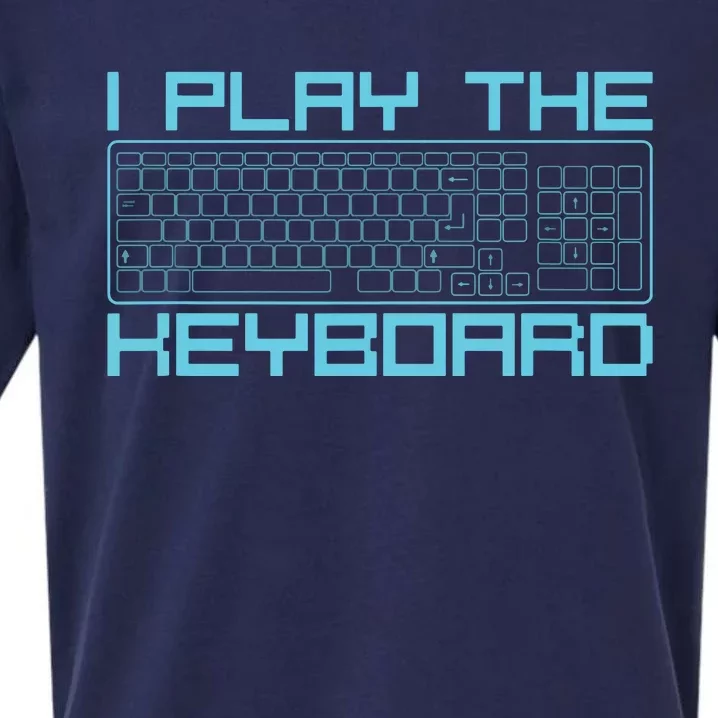 I Play The Keyboard Funny Pc Gaming Geek Gamer Sueded Cloud Jersey T-Shirt