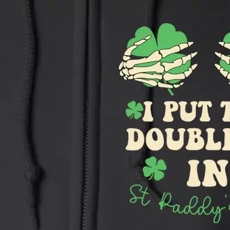 I Put The Double Ds In St Paddys Day Full Zip Hoodie