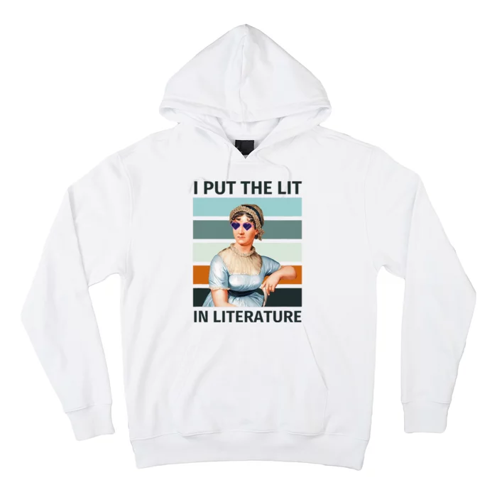 I Put The Lit In Literature Vintage Jane Austen Sunglasses Hoodie