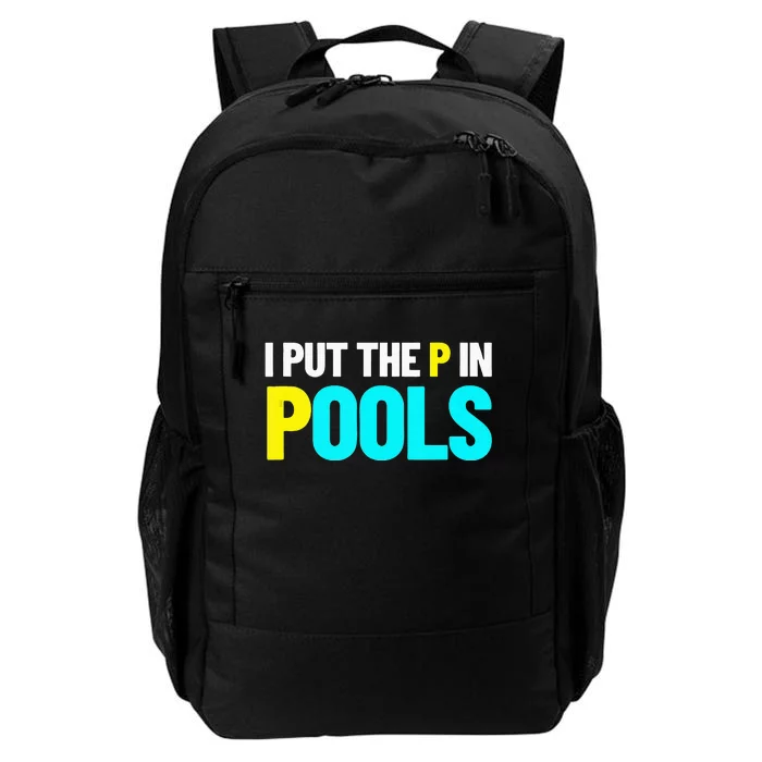 I Put The P In Pools Swimming Humor I Pee In Pools Daily Commute Backpack