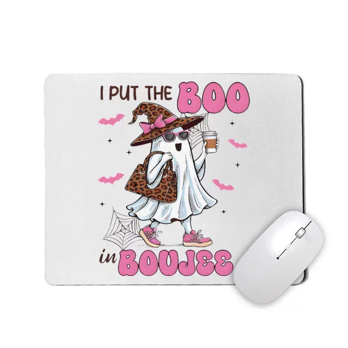 I Put The Boo In Boujee Cute Ghost Halloween Spooky Season Mousepad