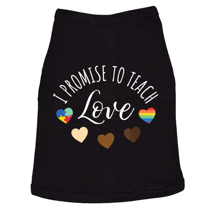 I Promise To Teach Love Diversity Equality And LGBT Doggie Tank