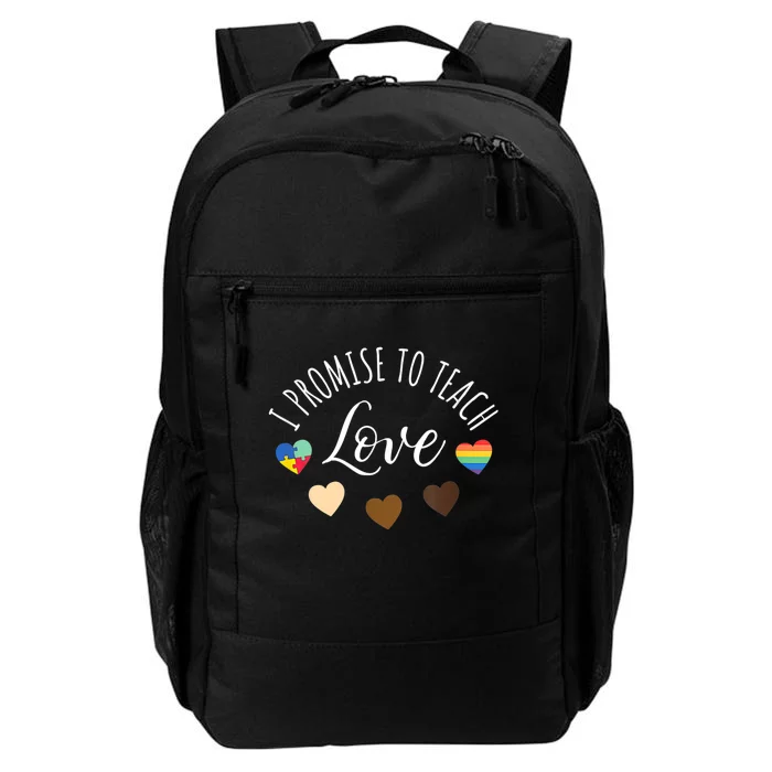 I Promise To Teach Love Diversity Equality And LGBT Daily Commute Backpack