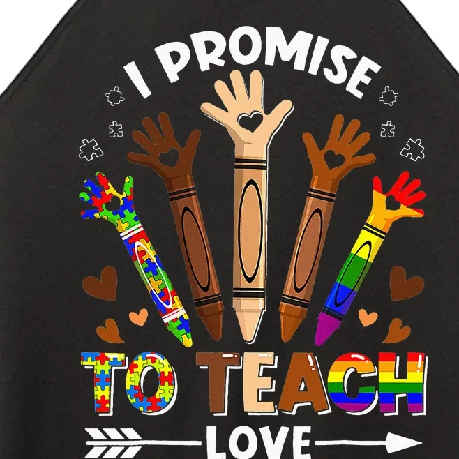 I Promise To Teach Love - Autism Black History LGBT Pride Women’s Perfect Tri Rocker Tank