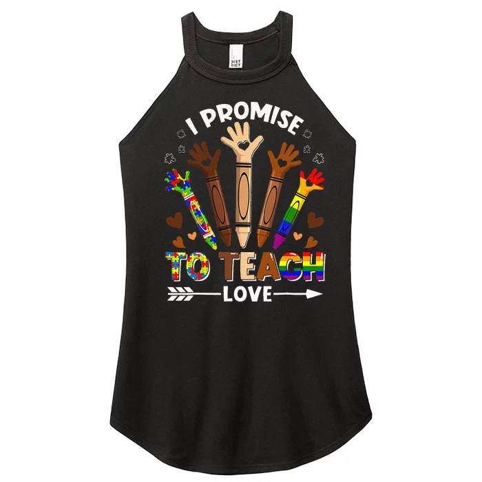 I Promise To Teach Love - Autism Black History LGBT Pride Women’s Perfect Tri Rocker Tank