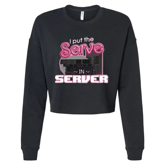 I Put The Serve In Server Computer Science Cropped Pullover Crew