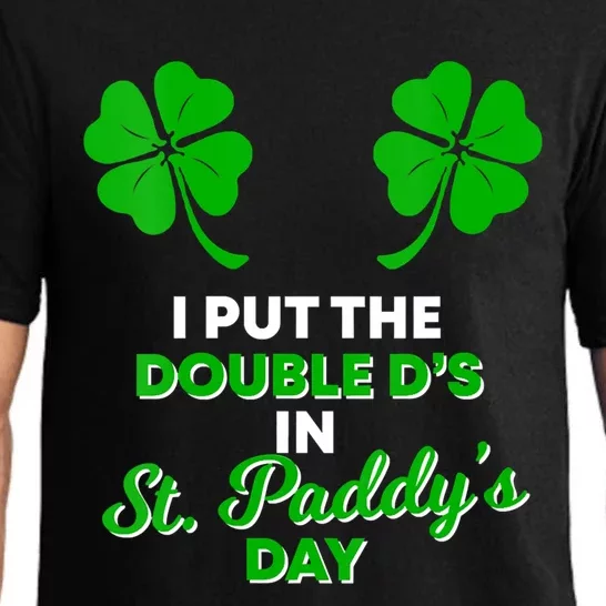 I Put The Double D's In St Paddy's Day Naughty Irish Gift Pajama Set