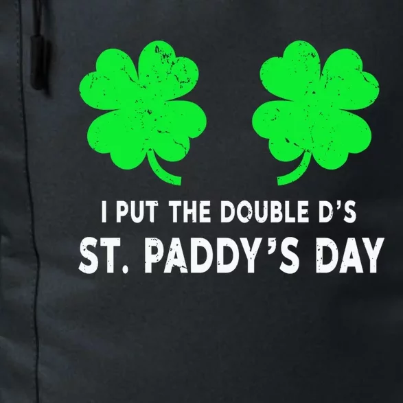 I Put The Double D's In St Paddy's Day Gift Daily Commute Backpack