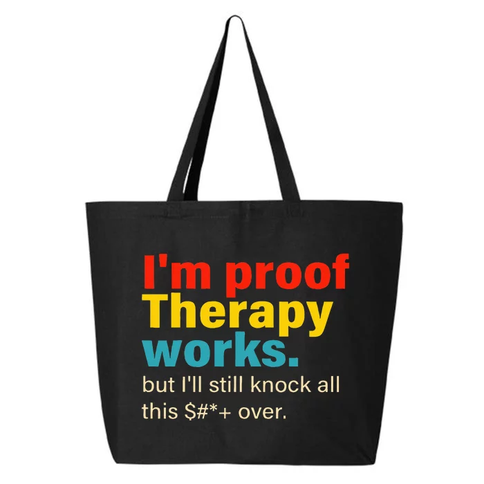 Im Proof Therapy Works But Ill Still Knock All This 25L Jumbo Tote