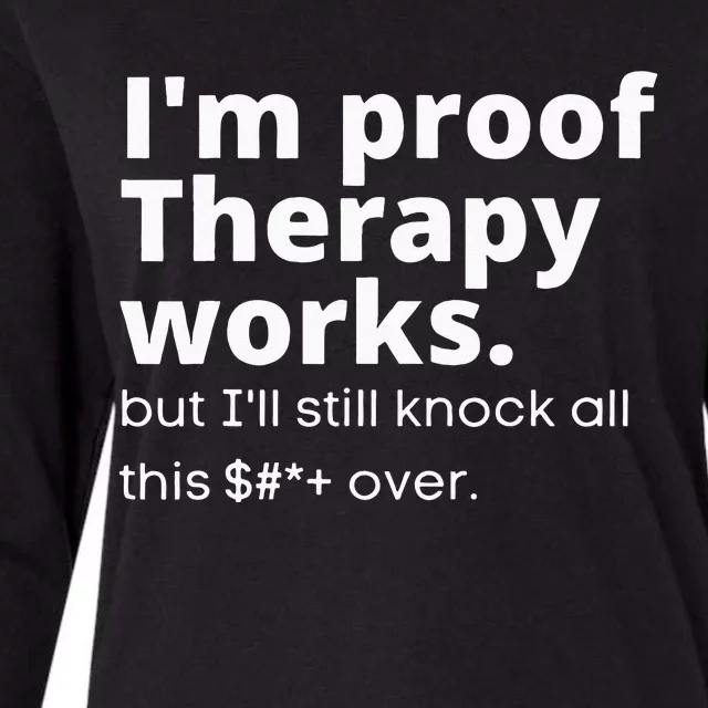 Im Proof Therapy Works Womens Cotton Relaxed Long Sleeve T-Shirt