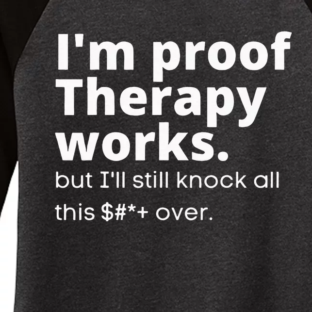 Im Proof Therapy Works Women's Tri-Blend 3/4-Sleeve Raglan Shirt