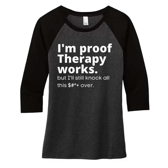 Im Proof Therapy Works Women's Tri-Blend 3/4-Sleeve Raglan Shirt