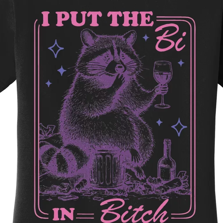 I Put The Bi In Bitch Lgbt Lesbians Women's T-Shirt