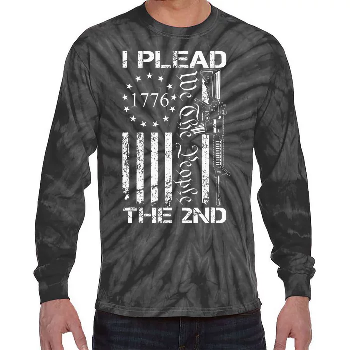 I Plead The 2nd Amendment We The People Usa Ar15 Pro Gun Tie-Dye Long Sleeve Shirt