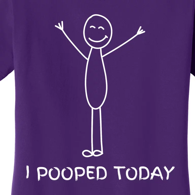 I Pooped Today Funny Poop Women's T-Shirt