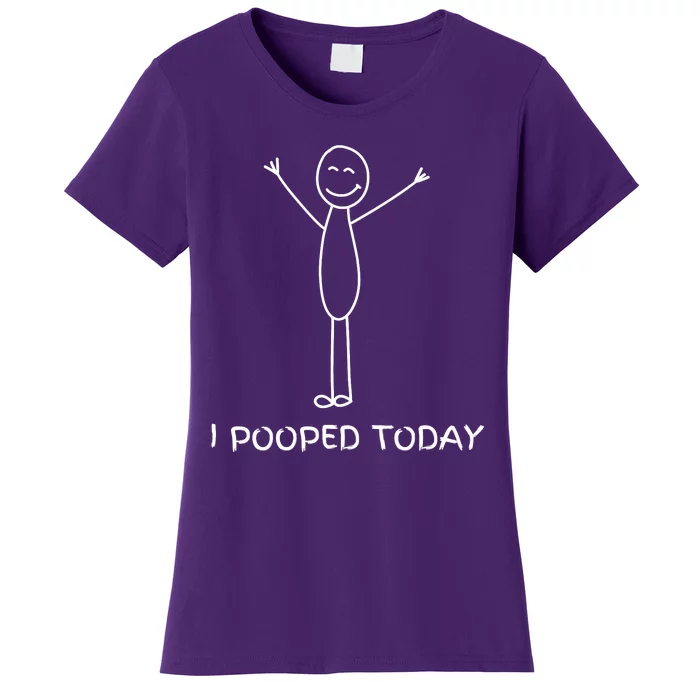 I Pooped Today Funny Poop Women's T-Shirt