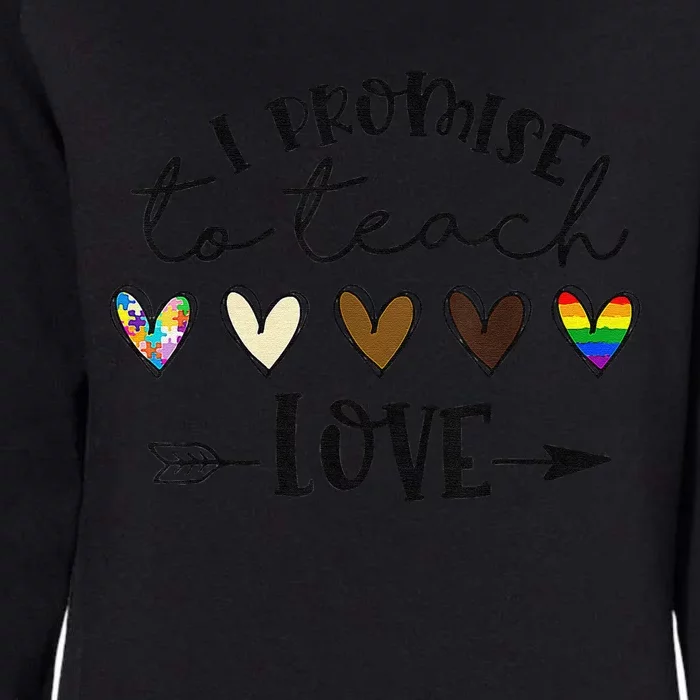 I Promise To Teach Love Autism African LGBT Pride Womens California Wash Sweatshirt