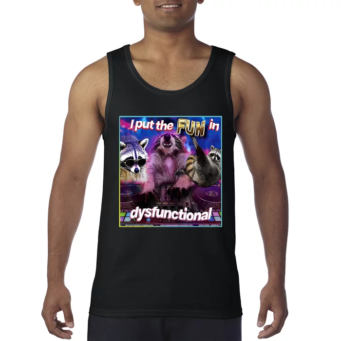 I Put The Sun Dysfunctional Racoon Meme Tank Top