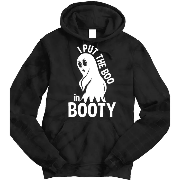 I Put The Boo In Booty Tie Dye Hoodie