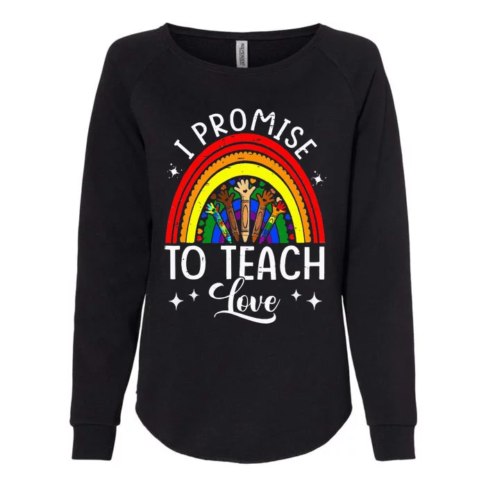 I Promise To Teach Love Diversity Equality and LGBt Womens California Wash Sweatshirt