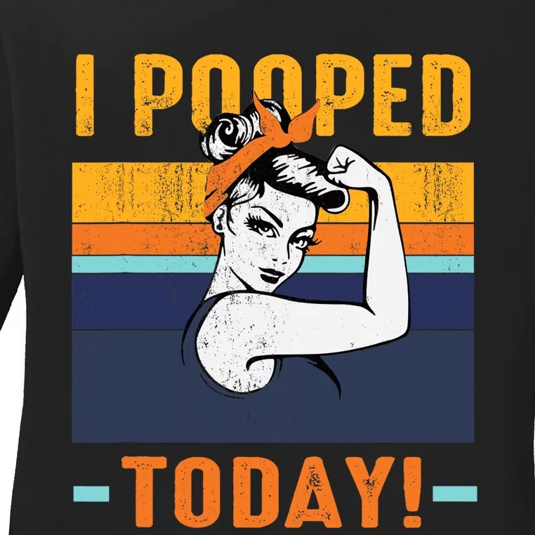 I Pooped Today Retro RosieFunny Humor Strong Wo Bandana Ladies Long Sleeve Shirt