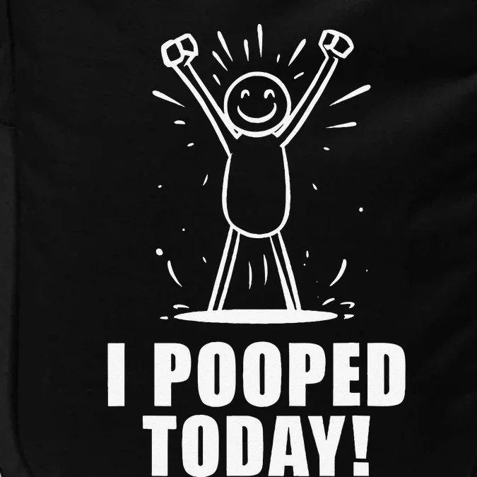 I Pooped Today Impact Tech Backpack