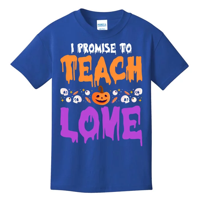 I Promise To Teach Love Lazy Halloween Costume Cool Teacher Gift Kids T-Shirt