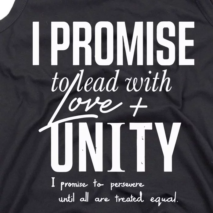 I Promise To Lead With Love Unity I Promise To Persevere Until All Are Treated Tank Top