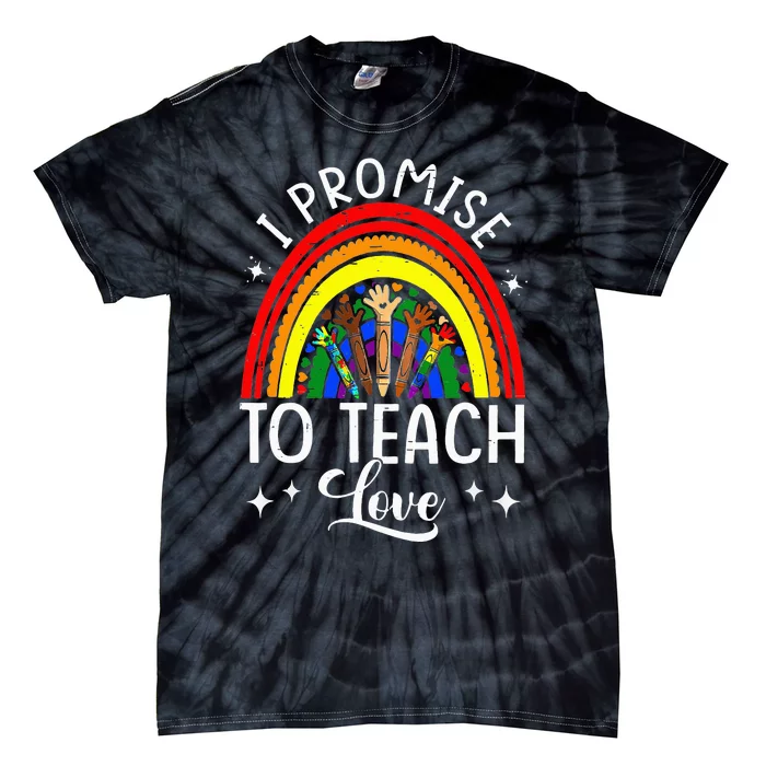 I Promise To Teach Love Rainbow Autism Melanin LGBT Pride Tie-Dye T-Shirt