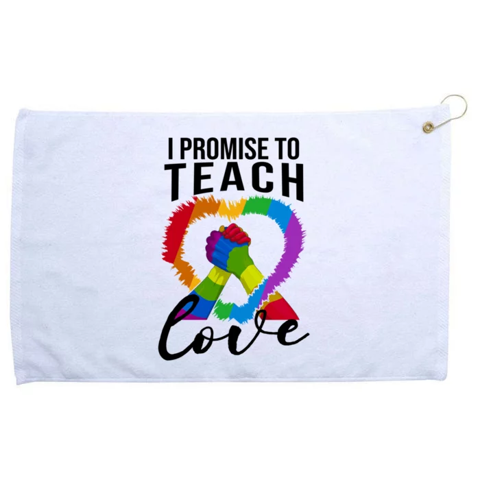 I Promise To Teach Love Proud Ally Teacher Lgbtq Pride Heart Cool Gift Grommeted Golf Towel