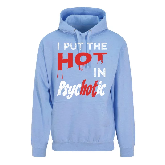 I Put The Hot In Psychotic, Funny Psychotic Saying Unisex Surf Hoodie