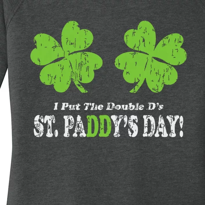 I Put The Double Ds In St Paddys Day Funny Parade Women's Perfect Tri Tunic Long Sleeve Shirt