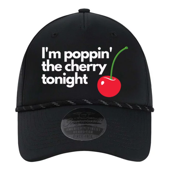 I'm Poppin' The Cherry Tonight Great Gift Performance The Dyno Cap